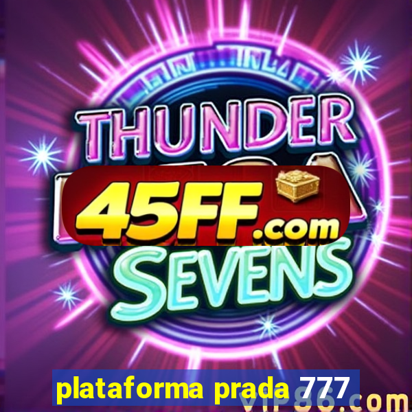 plataforma prada 777
